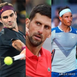​盘点历届法网男单冠亚军:纳达尔14冠傲视群雄 德约3冠 费德勒1冠